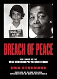 Breach of Peace: Portraits of the 1961 Mississippi Freedom Riders