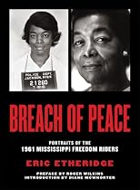 Breach of Peace: Portraits of the 1961 Mississippi Freedom Riders