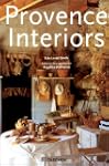 Provence Interiors =Interieurs De Pro...