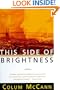 This Side of Brightness: A Novel