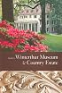 Guide to Winterthur Museum & Country Estate