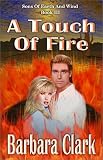 A Touch Of Fire (Sons of Earth and Wind)