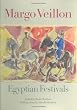Margo Veillon: Egyptian Festivals