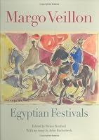 Margo Veillon: Egyptian Festivals