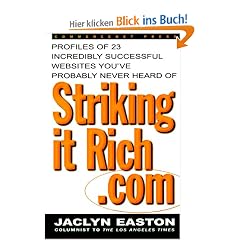 Strikingitrich.Com: Profiles of 23 Incredibly Successful Websites You've Probably Never Heard of (CommerceNet Press)