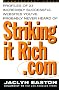 StrikingitRich.Com: Profiles of 23 Incredibly Successful Websites You've Probably Never Heard Of StrikingitRich.Com: Profiles of 23 Incredibly Successful Websites You've Probably Never Heard Of