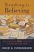 Books : Reading Is Believing: The Christian Faith through Literature and Film