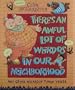 There's an Awful Lot of Weirdos in Our Neighborhood: And Other Wickedly Funny Verse