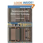 Semiconductor Detector Systems (Semiconductor Science and Technology) by Helmuth Spieler