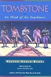 Tombstone : An Iliad of the Southwest (Historians of the Frontier and American West Series)