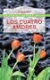 Los Cuatro Amores (Spanish Edition)