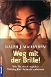 Weg mit der Brille