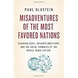 misadventures of the most favored nations clashing egos inflated ambitions and the great shambles of the world