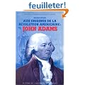 Aux origines de la r�volution am�ricaine : John Adams