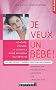 Je veux un b�b� !