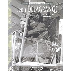 L�on Delagrange : Le "Dandy volant"