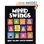 Mood Swings: Show "Em How You're Feeling!