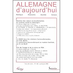Allemagne d'aujourd'hui, N� 168 : Mutation des valeurs et transformation du syst�me social en Allemegne ; Arts de l'image et de la sc�ne en RDA