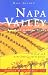 Napa Valley: Land of Golden Vines: Land of Golden Vines - A Food and Wine Lover's Travel Guide (Hill Guides)