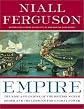 Empire: The Rise and Demise of the British World Order and the Lessons for Global Power