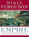 Empire: The Rise and Demise of the British World Order and the Lessons for Global Power