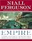 Empire: The Rise and Demise of the British World Order and the Lessons for Global Power