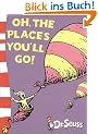 Oh, the Places You'll Go! (Dr. Seuss: Yellow Back Books)