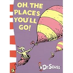 Oh, the Places You'll Go! (Dr Seuss Green Back Books)