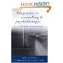 Integration in Counselling & Psychotherapy: Developing a Personal Approach