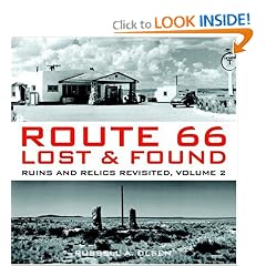 Route 66 Lost & Found: Ruins and Relics Revisited, Volume 2