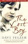 The Lost Boy: A Foster Child's Search for the Love of a Family