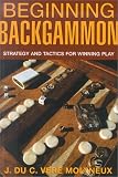 Beginning Backgammon: Strategy and Tactics for Winning Play