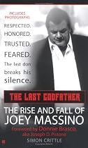 The Last Godfather: The Rise and Fall of Joey Massino (Berkley True Crime)