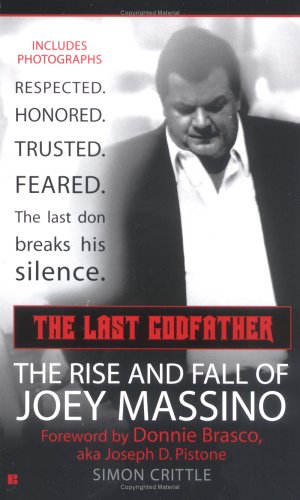 The Last Godfather: The Rise and Fall of Joey Massino (Berkley True Crime) by Berkley