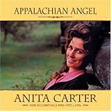 Appalachian Angel: Her Recordings 1950-1972 by Anita Carter
