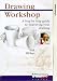 Drawing Workshop - A Step By Step Guide To Improving Your Drawing [VHS]