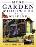 More Garden Woodwork in a Weekend