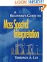A Beginner's Guide to Mass Spectral Interpretation