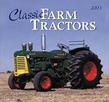 Classic Farm Tractors Calendar (2003)