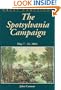 The Spotsylvania Campaign: May 7-19, 1864 (Great Campaigns)