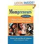 Mompreneurs: A Mother's Practical Step by Step Guide to Work at Home Success