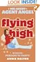 Flying High: Mission: Prepare to Party! (Mel Beeby Agent Angel)