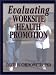 Evaluating Worksite Health Promotion
