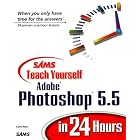Click here to buy Sams Teach Yourself Adobe Photoshop 5.5 in 24 Hours (Teach... by  Carla Rose.