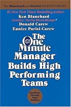 The One Minute Manager Builds High Performing Teams