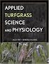 Applied Turfgrass Science and Physiology