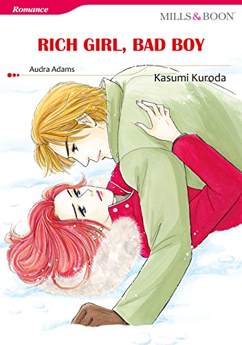 RICH GIRL, BAD BOY (Mills & Boon comics)