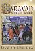 Caravan - A Night's Tale: Live in USA von Caravan - alle Infos