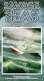 Savage Seas: Killer Storms [VHS]