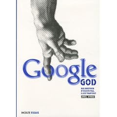 Google God : Big Brother n'existe pas, il est partout